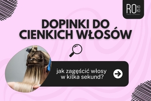 Dopinki do cienkich włosów